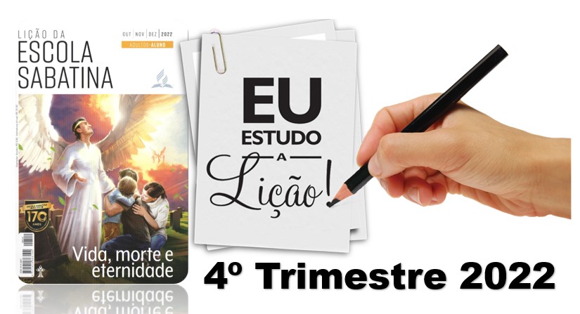 Lição Premiada da Escola Sabatina - 4º TRIMESTRE-2022 - https