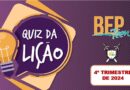 QUIZ DA LIÇÃO DOS ADOLESCENTES 4-TRIMESTRE-2024