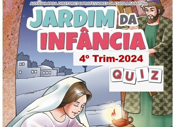 Quiz Lição do Jardim de Infância 4-trimestre-2024