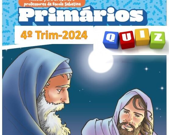 Quiz Lição dos Primários 4-trimestre-2024