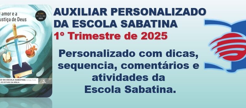 Auxiliar da Escola Sabatina 1º Trimestre 2025 Personalizado