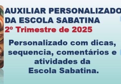 Auxiliar da Escola Sabatina 2º Trimestre 2025 Personalizado