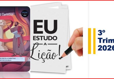 Lição Premiada da Escola Sabatina – 3º TRIMESTRE-2026