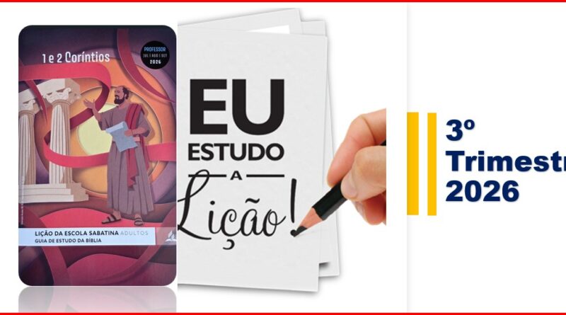 Lição Premiada da Escola Sabatina – 3º TRIMESTRE-2026